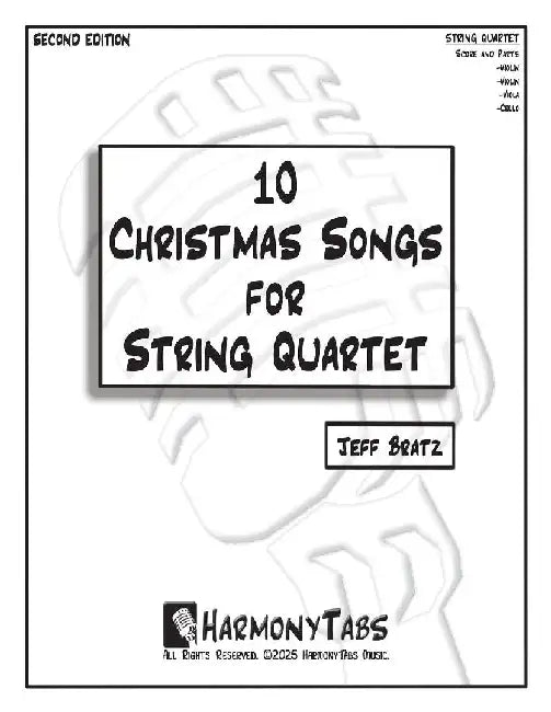 10 Christmas Songs for String Quartet: Second Edition by Jeff Bratz