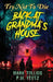Try Not to Die: Back at Grandma's House: An Interactive Adventure by P. W. Feutz
