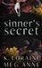 Sinner's Secret: Alternate Cover Edition by Meg Anne, K. Loraine