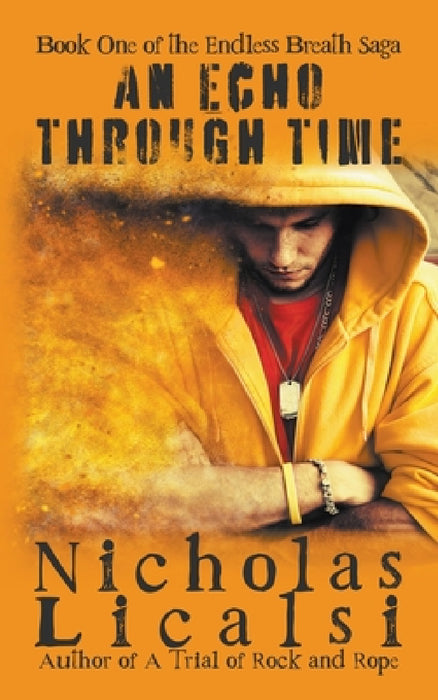 An Echo Through Time by Nicholas Licalsi