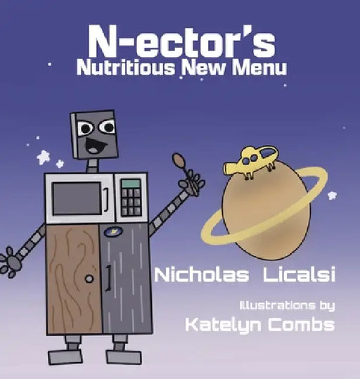 N-ector's Nutritious New Menu by Nicholas Licalsi, Katelyn Combs