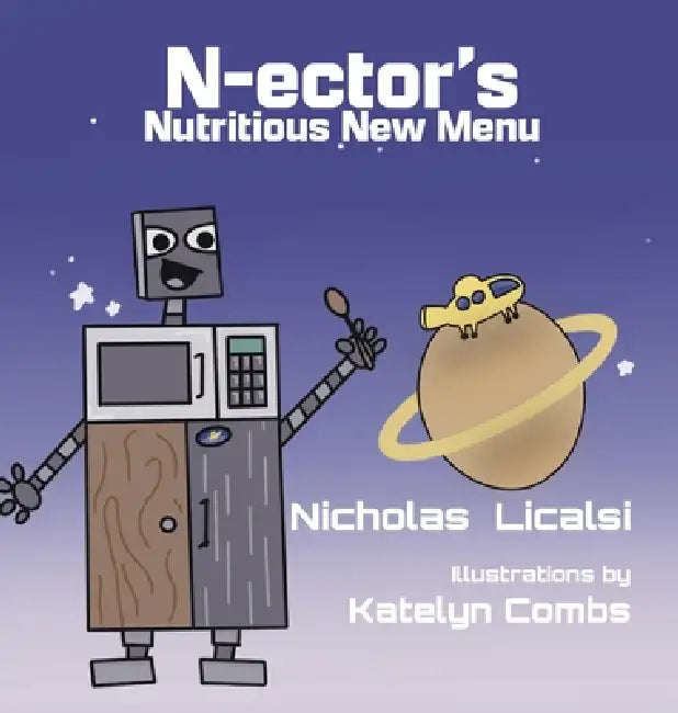 N-ector's Nutritious New Menu by Nicholas Licalsi, Katelyn Combs