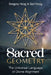 Sacred Geometry: The Universal Language of Divine Alignment by Gregory Hoag