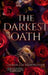 The Darkest Oath: A Gothic Romance of Forbidden Love, Immortality, and Revolution by Lauren Lee Merewether