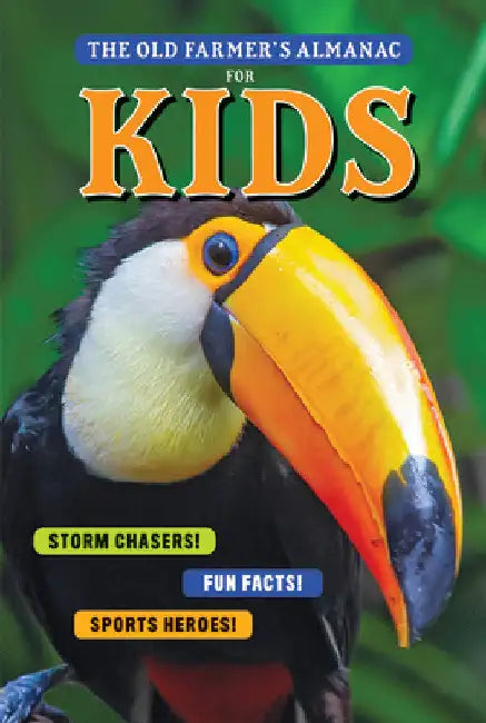 The Old Farmer's Almanac for Kids, Volume 11 by Old Farmer's Almanac