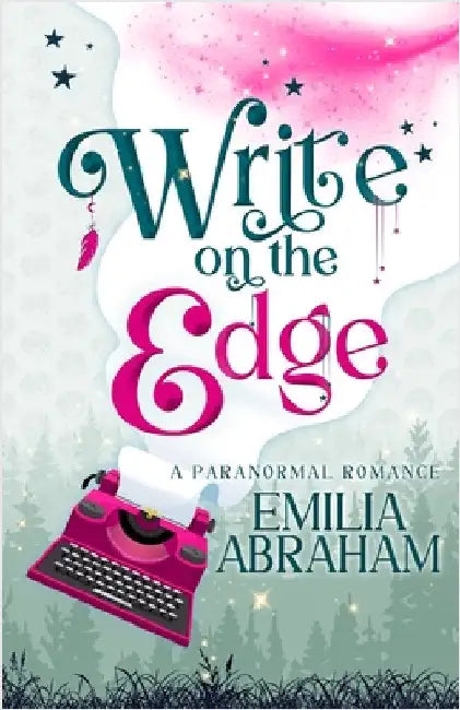 Write on the Edge by Abraham, Emilia