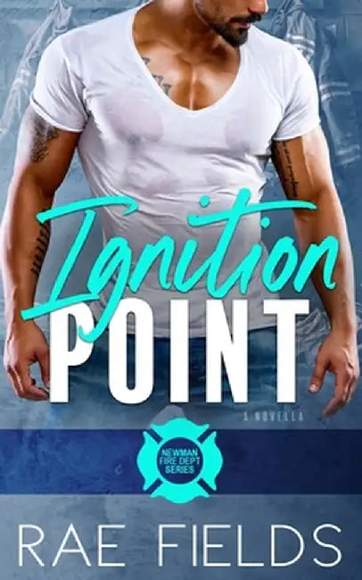 Ignition Point by Rae Fields