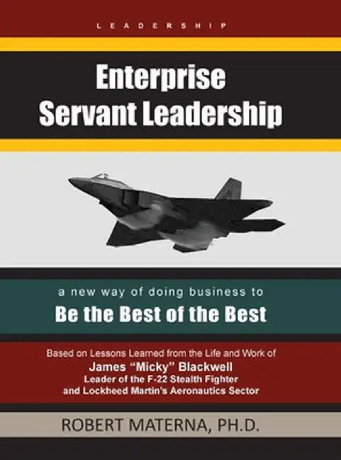 Enterprise Servant Leadership by Robert Materna