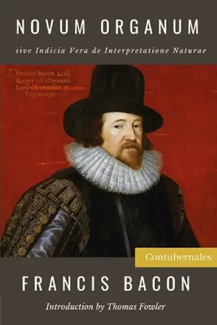 Novum Organum by Francis Bacon