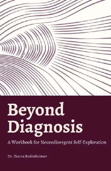 Beyond Diagnosis by Danna Bodenheimer