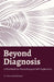 Beyond Diagnosis by Danna Bodenheimer