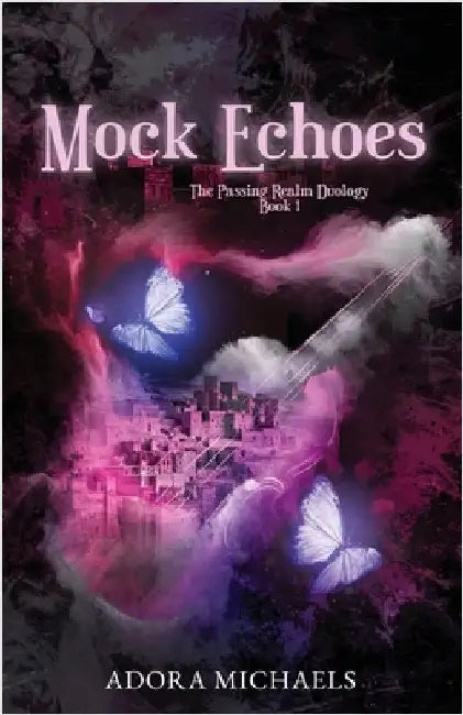 Mock Echoes by Michaels, Adora