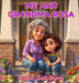 Me and Grandma Rosa by Robin Gail Bunn