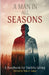 A Man in All Seasons, Volume 1 by Tom A. Jones