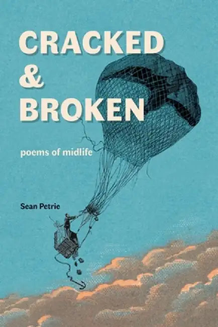 Cracked & Broken by Sean Petrie