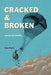 Cracked & Broken by Sean Petrie