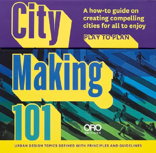 City Making 101: Card Topics with Urban Design Guidelines by Alexis Sanal