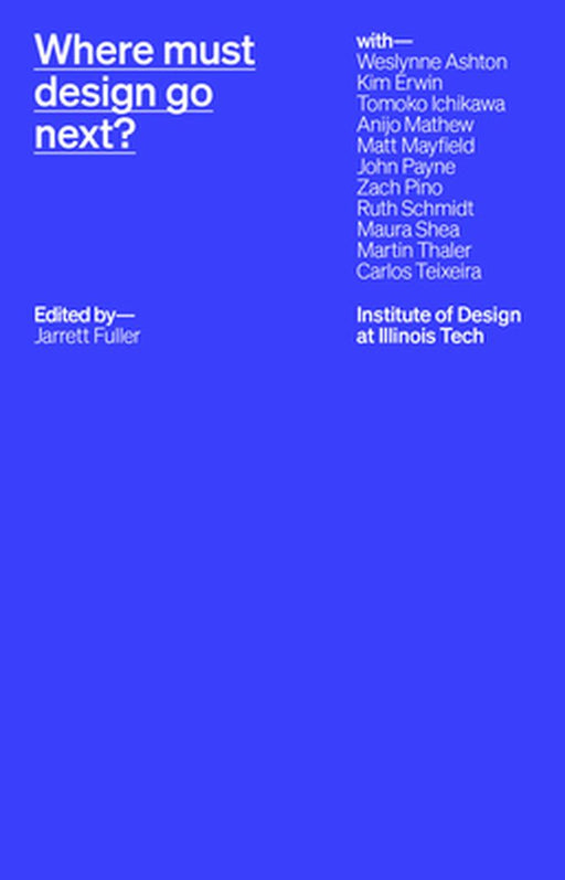 Where Does Architecture Go Next? by Fuller Janett