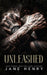Unleashed: A Dark Enemies to Lovers Bratva Romance by Jane Henry