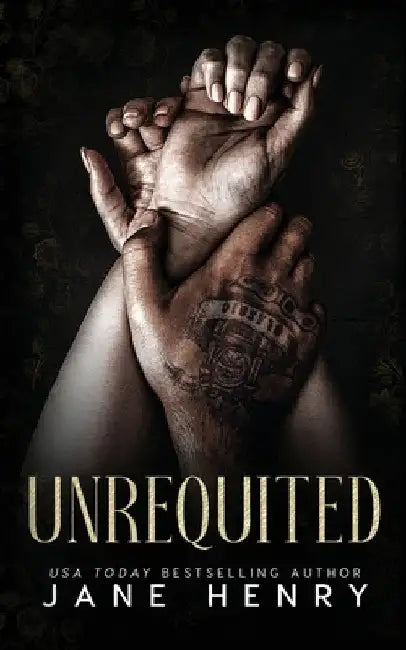 Unrequited: A Dark Mafia Age-Gap Romance by Henry, Jane