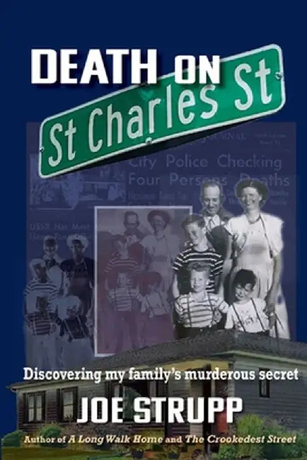 Death on St. Charles Street: Discovering my family's murderous secret by Joe Strupp