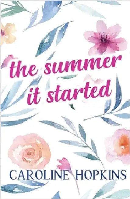 The Summer It Started by Hopkins, Caroline