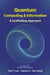 Quantum Computing and Information: A Scaffolding Approach by Peter Lee