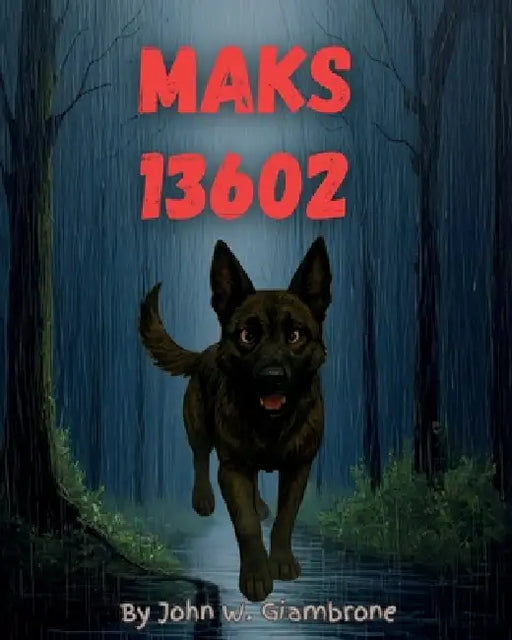 Maks 13602 by John W. Giambrone, Lexy A. Golden, Kaylee E. Golden