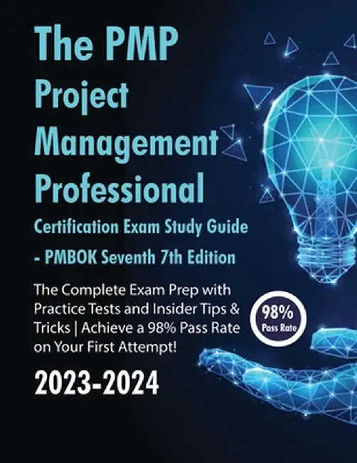 The PMP Project Management Professional Certification Exam Study Guide PMBOK Seventh 7th Edition: The Complete Exam Prep With Practice Tests and Insid by Ace5