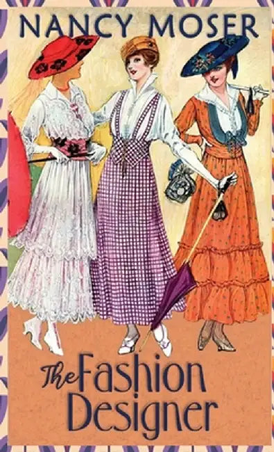 The Fashion Designer by Nancy Moser
