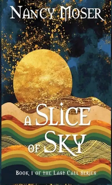 A Slice of Sky by Nancy Moser