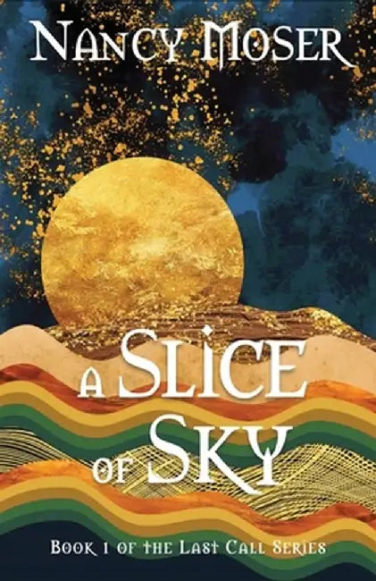 A Slice of Sky by Nancy Moser
