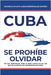Cuba: Se Prohíbe Olvidar by Zaitsev, Jacobich Mileto Alexandropoulos