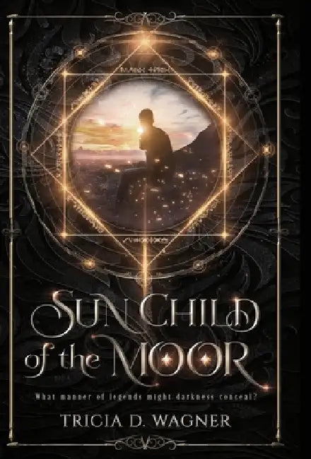 Sun Child of the Moor by Tricia D. Wagner