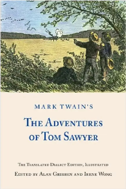 Mark Twain's The Adventures of Tom Sawyer by Gribben, Alan