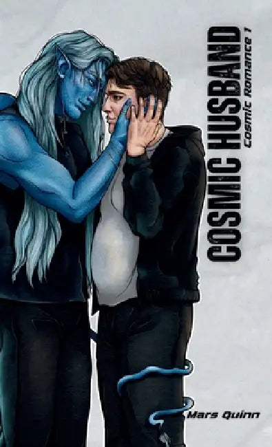 Cosmic Husband: Cosmic Romance 1 by Mars Quinn