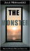 The Monster: Helping Families Navigate Addiction by Hernandez, Julie