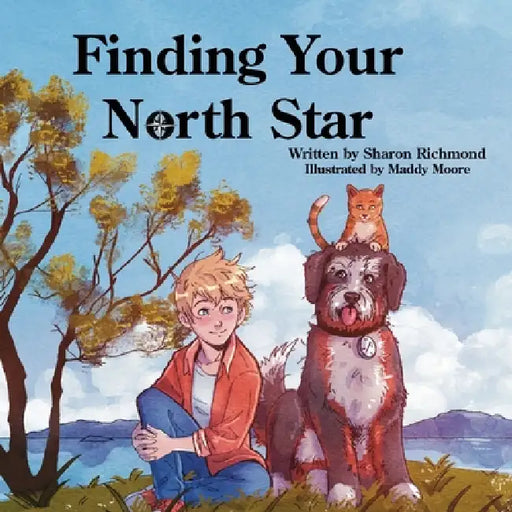 Finding Your North Star by Sharon Richmond, Maddy Moore