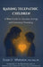 Raising Telepathic Children: A New Guide for Intuition, Energy, and Conscious Parenting by Susan V. Whittaker