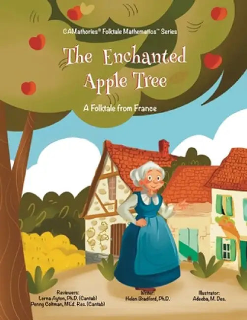 The Enchanted Apple Tree: A Folktale from France by Helen Bradford