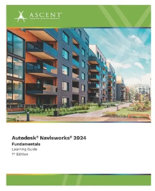 Autodesk Navisworks 2024: Fundamentals by Ascent - Center for Technical Knowledge