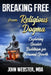 Breaking Free from Religious Dogma: Exploring Secular Buddhism for Personal Growth by John Webster
