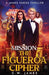 Mission: The Figueroa Cipher by C. W. James