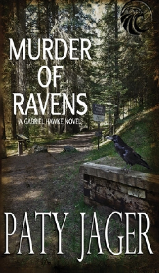 Murder of Ravens: Gabriel Hawke Novel (Print) by Paty Jager, Christina Keerins