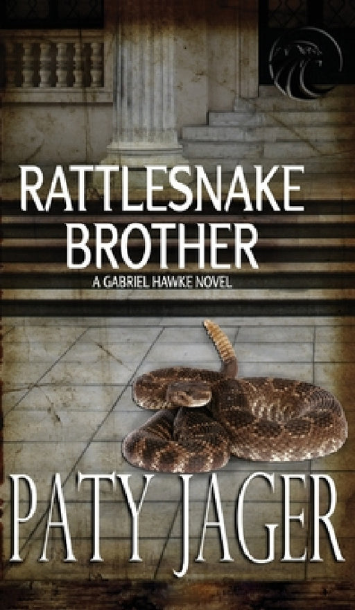Rattlesnake Brother: Gabriel Hawke Novel by Paty Jager, Christina Keerins