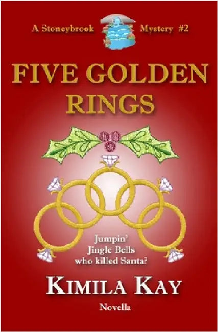 Five Golden Rings by Kay, Kimila