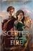 Scepter of Fire: Scepter and Crown Book Three by Black, C. F. E.