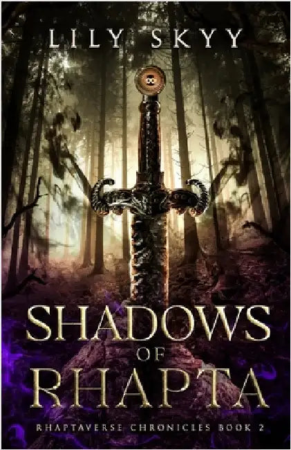 Shadows of Rhapta: The Rhaptaverse Chronicles Book 2 by Skyy, Lily