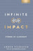 Infinite Impact: Stories of Alignment by Vilhauer, Amber