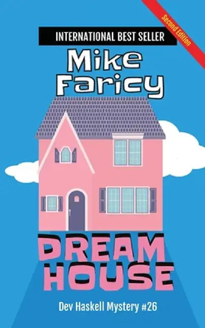 Dream House: Dev Haskell Private Investigator Book 26, second edition by Mike Faricy
